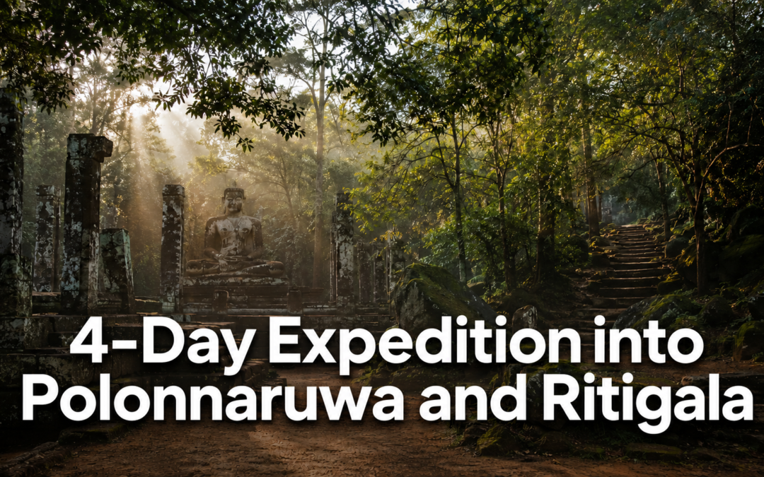 4-Day Expedition into Polonnaruwa and Ritigala 