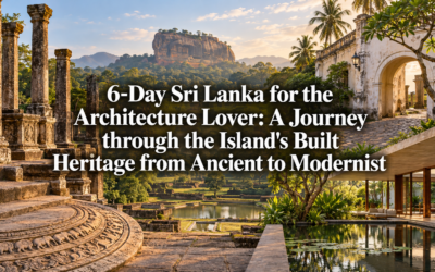 6-Day Sri Lanka for the Architecture Lover: A Journey through the Island’s Built Heritage from Ancient to Modernist